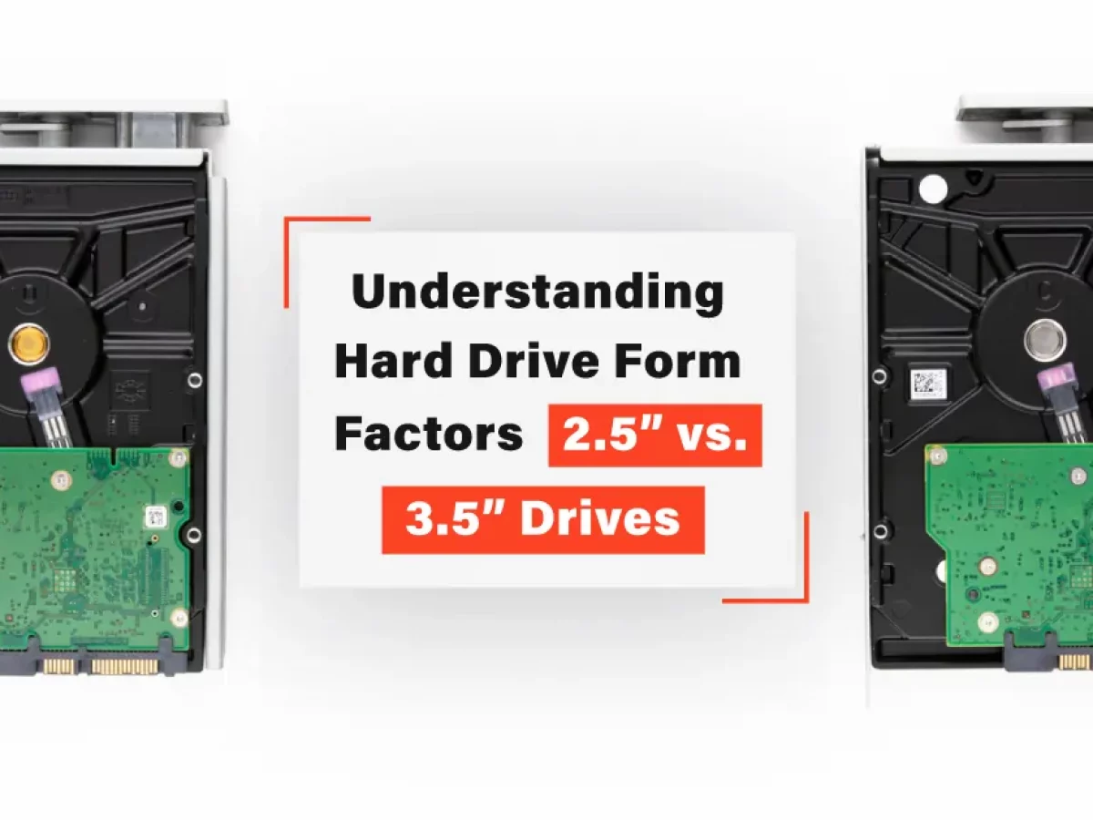 Choosing the Right Hard Drive Form Factor 2.5