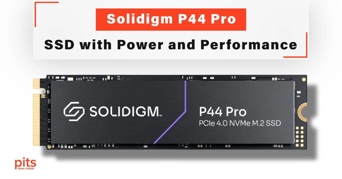 Solidigm P44 Pro - SSD with Power and Performance